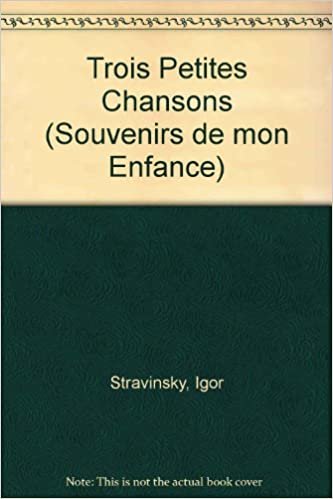 Trois Petites Chansons: "Souvenirs de mon Enfance". hohe Singstimme und Klavier.