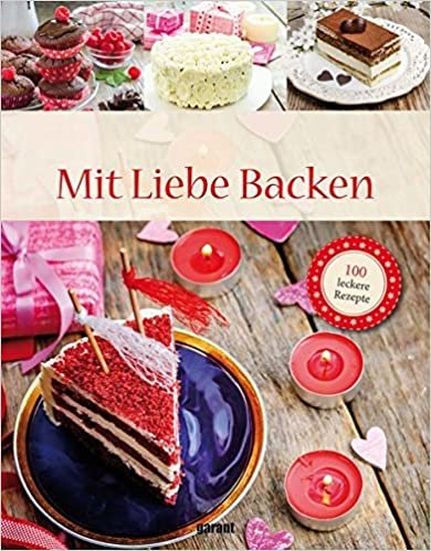 100 Rezepte Mit Liebe Backen Deluxe indir