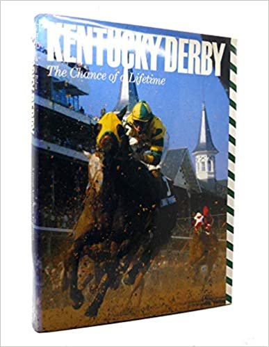 Kentucky Derby: The Chance of a Lifetime
