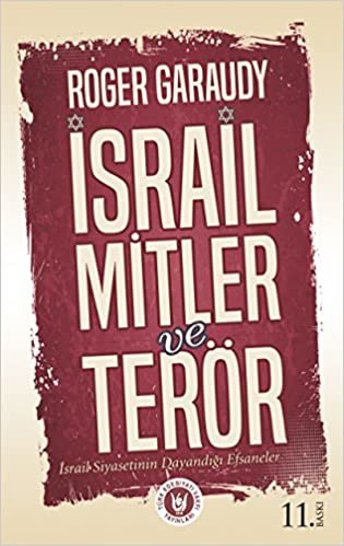 İsrail Mitler ve Terör: İsrail Siyasetinin Dayandığı Efsaneler indir