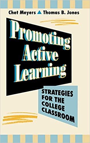 Promoting Active Learning College: Strategies for the College Classroom (Jossey Bass Higher & Adult Education Series)