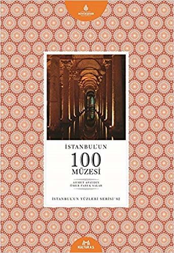 İstanbul'un 100 Müzesi: İstanbul’un 100’leri Serisi - 82