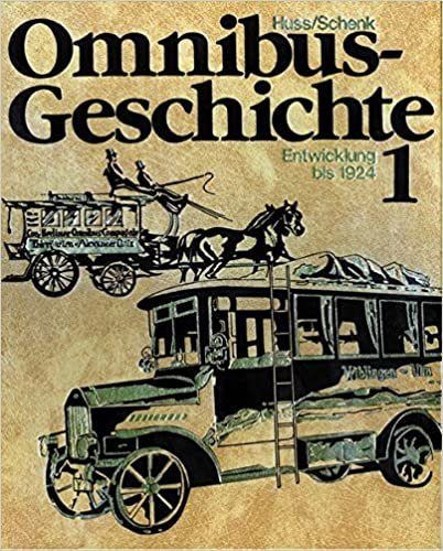 Omnibusgeschichte, Tl.1, Die Entwicklung bis 1924: TEIL 1 indir