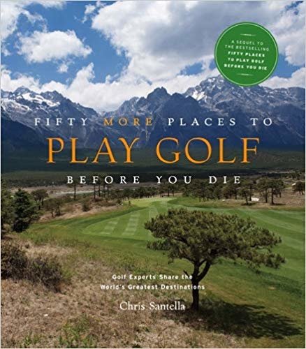 Fifty More Places to Play Golf Before You Die indir
