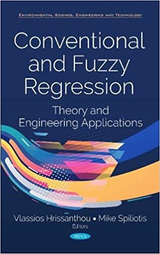 Conventional and Fuzzy Regression: Theory and Applications Environmental Science, Engineering and Technology