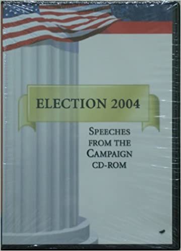 Election 2004: Speeches from the Campaign CD-ROM