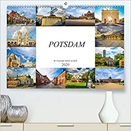 Potsdam Wunderschöne Stadt(Premium, hochwertiger DIN A2 Wandkalender 2020, Kunstdruck in Hochglanz): Zwölf eindrucksvolle Bilder der Stadt Potsdam (Monatskalender, 14 Seiten ) indir