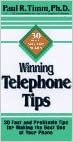 Winning Telephone Tips (30-Minute Solution Series): 30 Fast and Profitable Tips for Making the Best Use of Your Phone indir