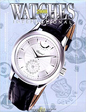 Watches International 2001: The Original Annual of the World's Finest Watches