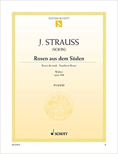 Rosen aus dem Süden: Walzer. op. 388. Klavier. (Edition Schott Einzelausgabe) indir