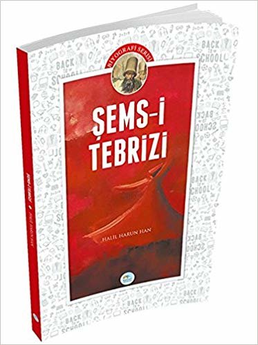 Biyografi Serisi Şems i Tebrizi