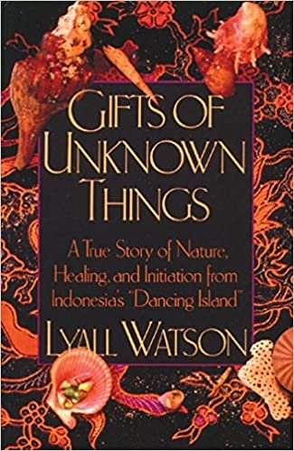 Gifts of Unknown Things: A True Story of Nature, Healing, and Initiation indir