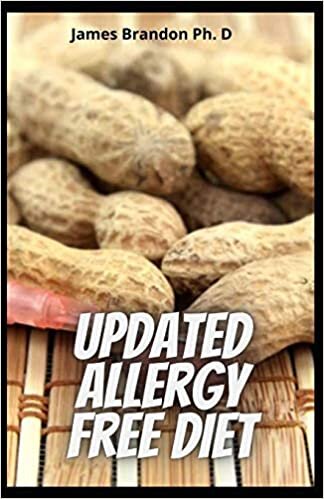 Updated Allergy Free Diet: Satisfying Amazing Recipes Cookbook For Milk Allergy And Casein- Free Living