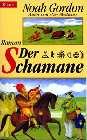 Der Schamane (Knaur Taschenbücher. Romane, Erzählungen)