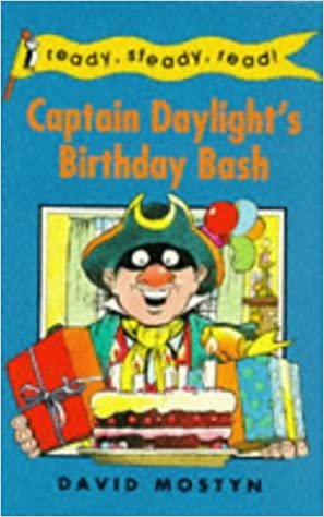 Captain Daylight's Birthday Bash (Ready Steady Read)