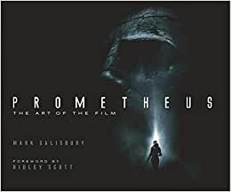 Prometheus: The Art of the Film (Film Tie in)