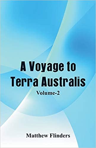 A Voyage to Terra Australis: (Volume-II)