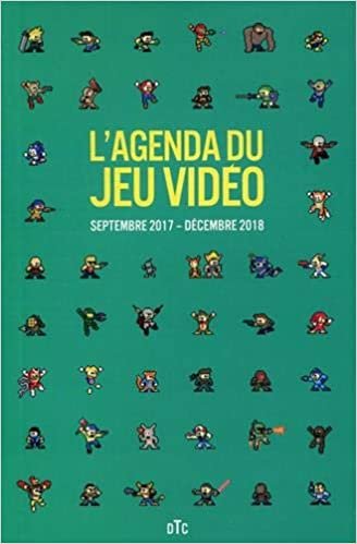 L'agenda du jeu vidéo: Septembre 2017 - Décembre 2018 (DTC)
