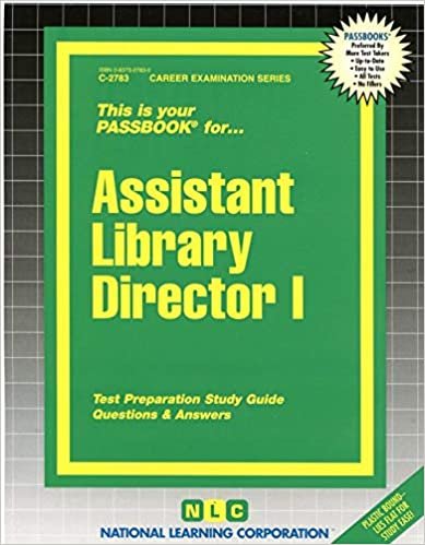 Assistant Library Director I: Passbooks Study Guide (C-2783)