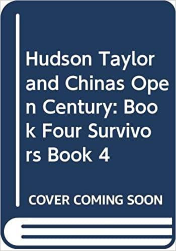 Hudson Taylor and Chinas Open Century: Book Four Survivors Book 4: Survivor's Pact Bk. 4 indir