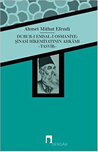 Durub ı Emsal i Osmaniye Şinasi Hikemiyatının Ahkamı