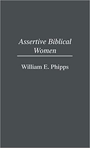 Assertive Biblical Women (Contributions in Women's Studies)
