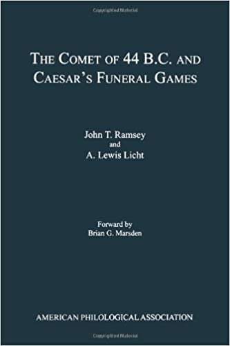 The Comet of 44 B.C. and Caeser's Funeral Games (A.P.A. American Classical Studies, No. 39) (Society for Classical Studies American Classical Studies) indir