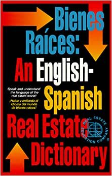 Bienes Raices: An English-Spanish Real Estate Dictionary indir