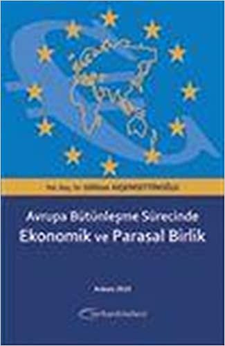 Avrupa Bütünleşme Sürecinde Ekonomik ve Parasal Birlik