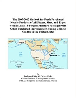 The 2007-2012 Outlook for Fresh Purchased Noodle Products of All Shapes, Sizes, and Types with at Least 14-Percent Moisture Packaged with Other ... Chinese Noodles in the United States