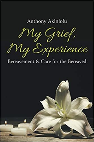 My Grief, My Experience: Bereavement & Care For The Breaved indir