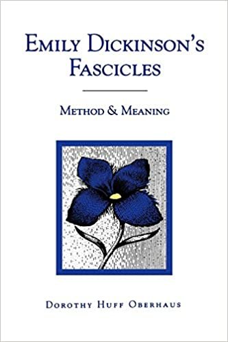 Emily inson's Fascicles: Method & Meaning: Method and Meaning