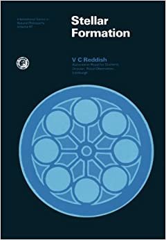 Stellar Formation: International Series in Natural Philosophy, Volume 97 (Monographs in Natural Philosophy)
