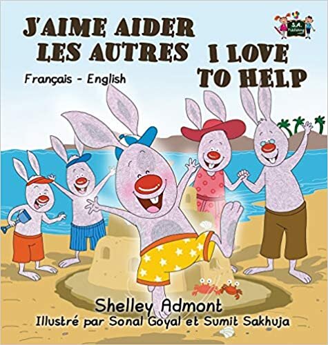 J'aime aider les autres I Love to Help: French English Bilingual Book (French English Bilingual Collection)