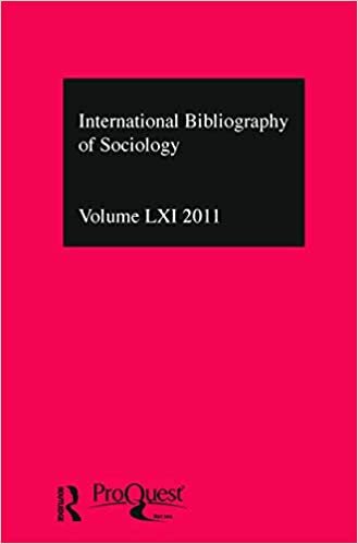 International Bibliography of Sociology 2011: International Bibliography of the Social Sciences (International Bibliography of the Social Sciences / ... Des Sciences Sociales, Band 61)