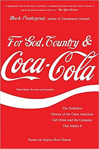 For God, Country, and Coca-Cola: The Definitive History of the Great American Soft Drink and the Company That Makes It indir
