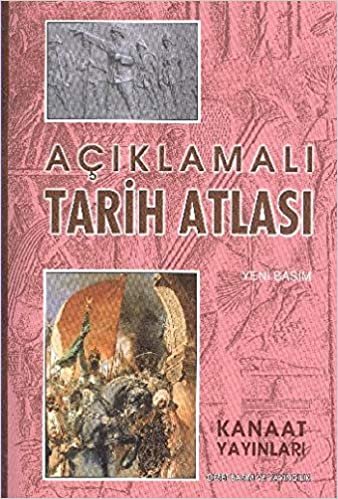 Kanaat Açıklamalı Büyük Tarih Atlası indir