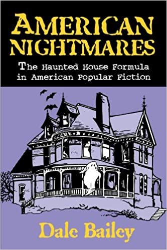 American Nightmares-The Haunted House Formula In American Popular Fiction