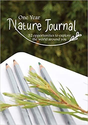 One Year Nature Journal: 52 Opportunities to explore the world around you