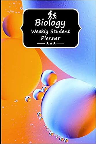 Biology Student Weekly Planner: Student Planner to Help you Keep Focused Through your Time in College and Track your Homework and Activities Easier