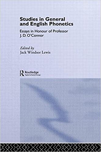 Studies in General and English Phonetics: Essays in Honour of Professor J.D. O'Connor