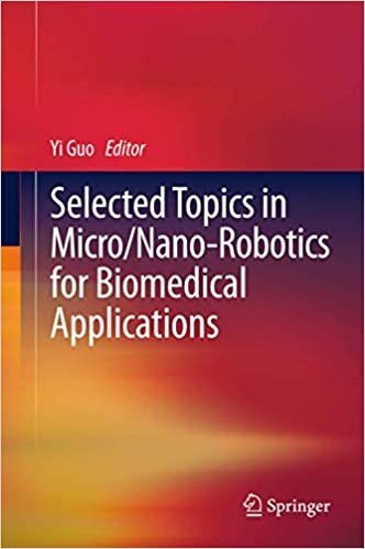 Selected Topics in  Micro/Nano-robotics for Biomedical Applications indir