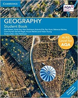 A/AS Level Geography for AQA Student Book with Cambridge Elevate Enhanced Edition (2 Years) (A Level (AS) Geography for AQA)