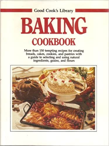Baking Cookbook Good Cooks Library (The Good Cook's Library)