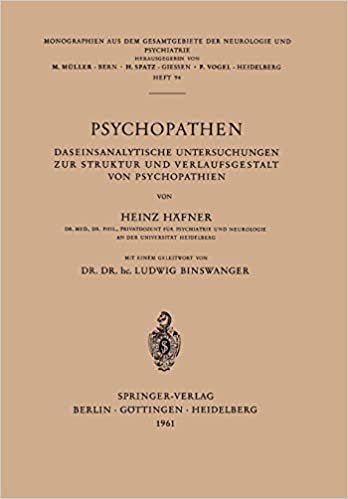 Psychopathen (Monographien aus dem Gesamtgebiete der Neurologie und Psychiatrie)