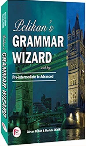 Pelikan's Grammar Wizard 2: With Key Pre-intermediate to Advanced