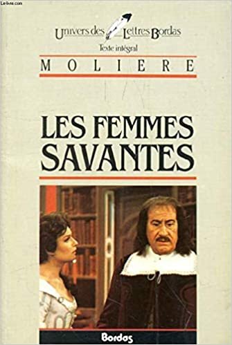 Les Femmes Savantes (Univers des Lettres)