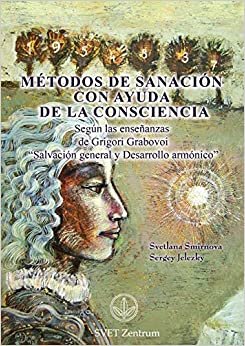 Métodos de Sanación con Ayuda de la Consciencia (SPANISH Edition) indir
