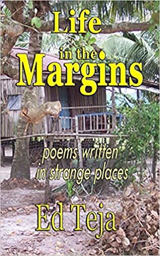 Life in the Margins: Poems written in strange places