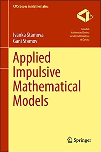 Applied Impulsive Mathematical Models (CMS Books in Mathematics) indir